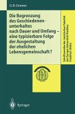 Die Begrenzung des Geschiedenenunterhaltes nach Dauer und Umfang (eBook, PDF)