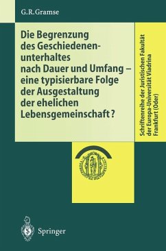 Die Begrenzung des Geschiedenenunterhaltes nach Dauer und Umfang (eBook, PDF) - Gramse, Gerold R.