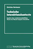 Technische Interaktionskontexte (eBook, PDF)