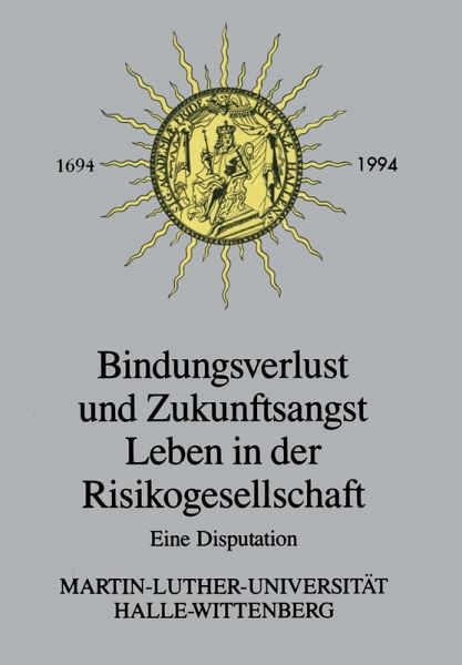 Bindungsverlust und Zukunftsangst Leben in der Risikogesellschaft (eBook, PDF)