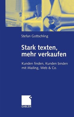 Stark texten, mehr verkaufen (eBook, PDF) - Gottschling, Stefan