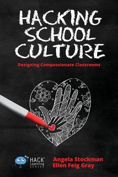 Hacking School Culture - Gray, Ellen Feig; Stockman, Angela