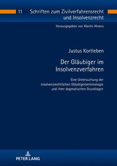 Der Gläubiger im Insolvenzverfahren - Kortleben, Justus