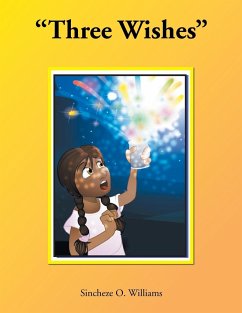 Three Wishes - Williams, Sincheze O.