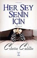 Her Sey Senin Icin - Caddle, Colette