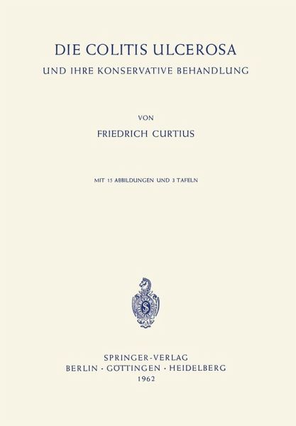 Die Colitis Ulcerosa und ihre Konservative Behandlung (eBook, PDF) Die Colitis Ulcerosa und ihre Konservative Behandlung (eBook, PDF)