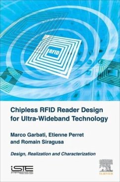 Chipless RFID Reader Design for Ultra-Wideband Technology - Garbati, Marco;Perret, Etienne;Siragusa, Romain