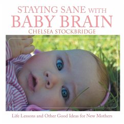 Staying Sane with Baby Brain