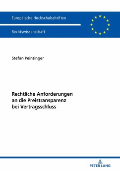 Rechtliche Anforderungen an die Preistransparenz bei Vertragsschluss - Peintinger, Stefan