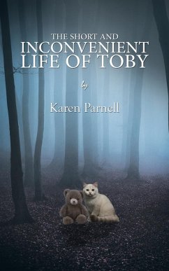 The Short and Inconvenient Life of Toby - Parnell, Karen