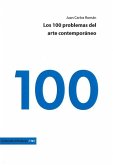 LOS 100 PROBLEMAS DEL ARTE CONTEMPORANEO