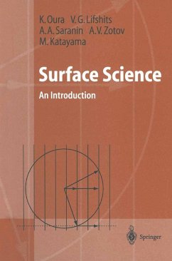 Surface Science (eBook, PDF) - Oura, K.; Lifshits, V. G.; Saranin, A. A.; Zotov, A. V.; Katayama, M.