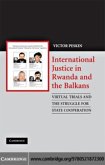 International Justice in Rwanda and the Balkans (eBook, PDF)