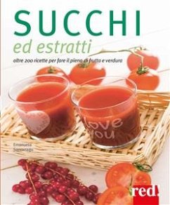 Succhi ed estratti (eBook, ePUB) - Sacconago, Emanuela