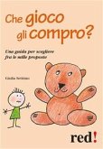 Che gioco gli compro? (eBook, ePUB)