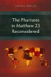 The Pharisees in Matthew 23 Reconsidered - Bild 1