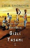 Baba Segi ve Dört Esin Gizli Yasami - Shoneyin, Lola