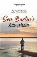 Sen Bartini Bilir Misin - Kaplan, Turgay