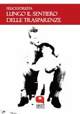 Lungo il sentiero delle trasparenze (eBook, PDF)