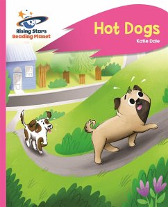 Reading Planet - Hot Dogs - Pink B: Rocket Phonics - Dale, Katie