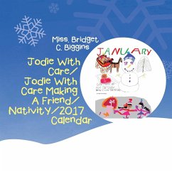 Jodie With Care/Jodie With Care Making A Friend/Nativity/2017 Calendar - Biggins, Miss. Bridget C.