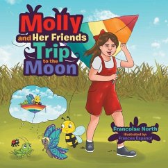 Molly and Her Friends' Trip to the Moon - North, Francoise