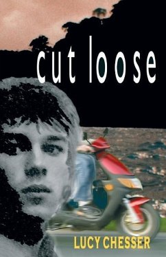 Cut Loose - Chesser, Lucy