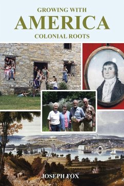 Growing with America-Colonial Roots - Fox, Joseph