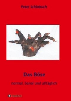 Das Böse - Schlabach, Peter