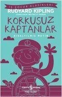 Korkusuz Kaptanlar Kisaltilmis Metin - Kipling, Rudyard