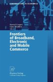 Frontiers of Broadband, Electronic and Mobile Commerce (eBook, PDF)