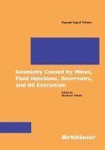 Seismicity Caused by Mines, Fluid Injections, Reservoirs, and Oil Extraction (eBook, PDF)