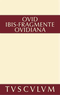 Ibis. Fragmente. Ovidiana (eBook, PDF) - Ovidius Naso, Publius