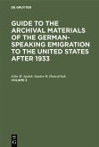 Guide to the Archival Materials of the German-speaking Emigration to the United States after 1933. Volume 3 (eBook, PDF)