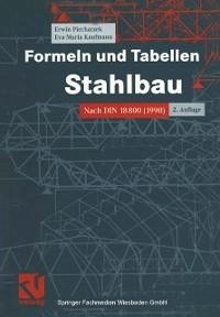 Formeln und Tabellen Stahlbau (eBook, PDF) - Piechatzek, Erwin; Kaufmann, Eva Maria