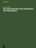 Die Inschriften von Magnesia am Maeander (eBook, PDF)