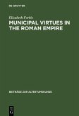 Municipal Virtues in the Roman Empire (eBook, PDF)