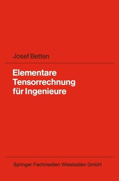 Elementare Tensorrechnung für Ingenieure (eBook, PDF) - Betten, Josef