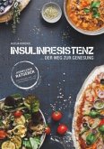 INSULINRESISTENZ - Der Weg zur Genesung