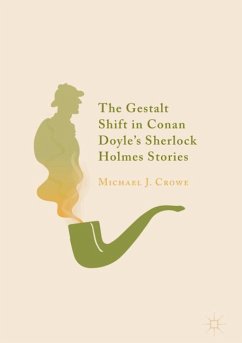 The Gestalt Shift in Conan Doyle's Sherlock Holmes Stories - Crowe, Michael J.