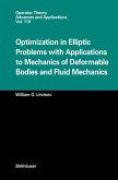 Optimization in Elliptic Problems with Applications to Mechanics of Deformable Bodies and Fluid Mechanics (eBook, PDF)