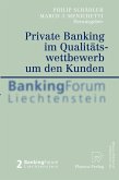Private Banking im Qualitätswettbewerb um den Kunden (eBook, PDF)