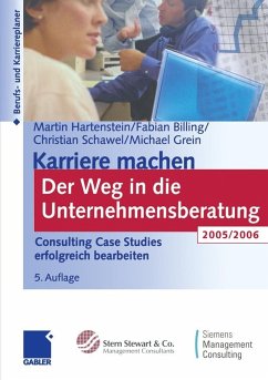 Karriere machen Der Weg in die Unternehmensberatung (eBook, PDF) - Hartenstein, Martin; Billing, Fabian; Schawel, Christian; Grein, Michael