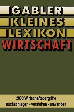 Gabler Kleines Lexikon Wirtschaft (eBook, PDF) - Lexikon-Redaktion, Gabler