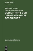 Der Eintritt der Germanen in die Geschichte (eBook, PDF)