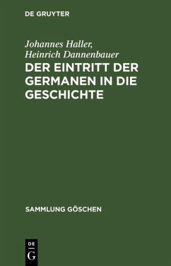 Der Eintritt der Germanen in die Geschichte (eBook, PDF) - Haller, Johannes; Dannenbauer, Heinrich