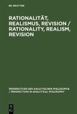 Rationalität, Realismus, Revision / Rationality, Realism, Revision (eBook, PDF)