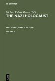 The Nazi Holocaust. Part 3: The &quote;Final Solution&quote;. Volume 1 (eBook, PDF)