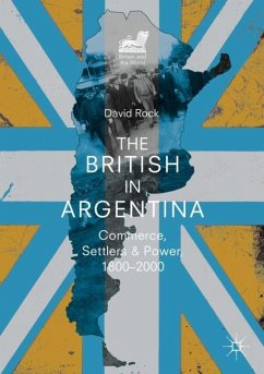 The British in Argentina - Rock, David