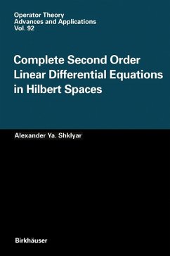 Complete Second Order Linear Differential Equations in Hilbert Spaces (eBook, PDF) - Shklyar, Alexander Ya.